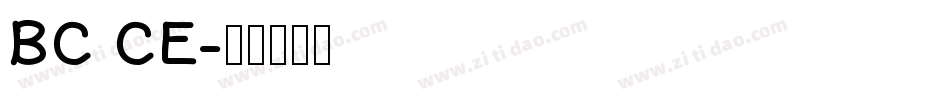 BC CE字体转换